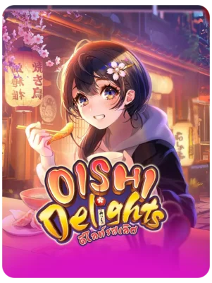 Oishi Delights